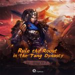 Rule the Roost in the Tang Dynasty