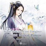 World-shaking First Daughter: Powerful Medical Princess