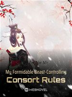 My Formidable Beast-Controlling Consort Rules