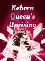 Reborn Queen’s Uprising